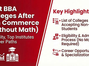 Best BBA Colleges After 12th Commerce (Without Math)