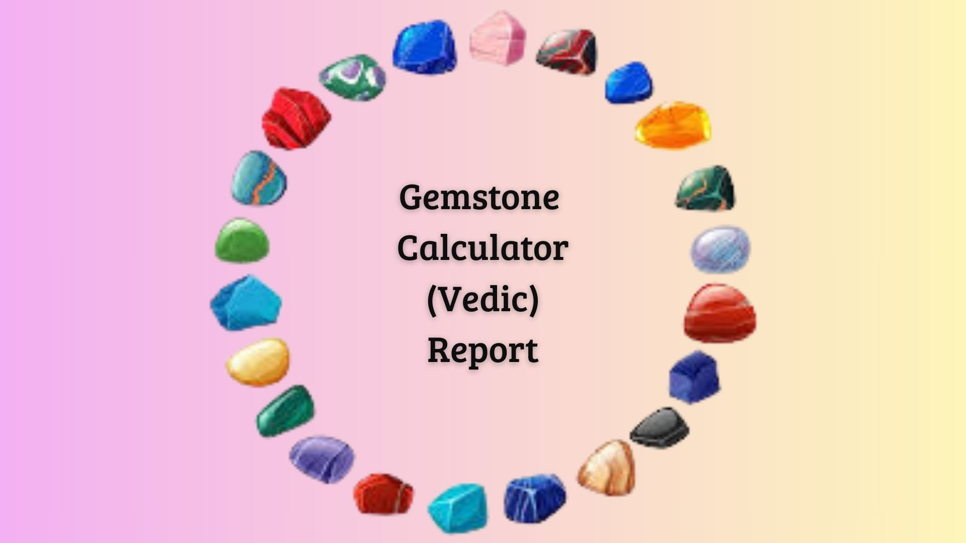 Vedic Gemstone Calculator Report