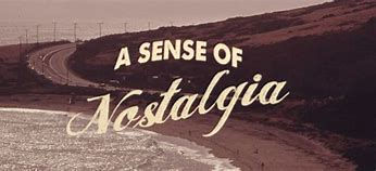 The Comfort of Nostalgia and Our Future in Christ