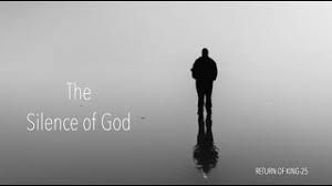 Understanding The Silence of God