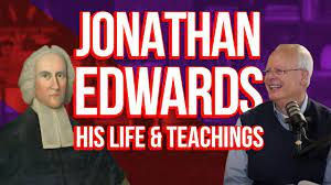 The Life & Teachings Of Johnathan Edwards: Interview With Sam Storms