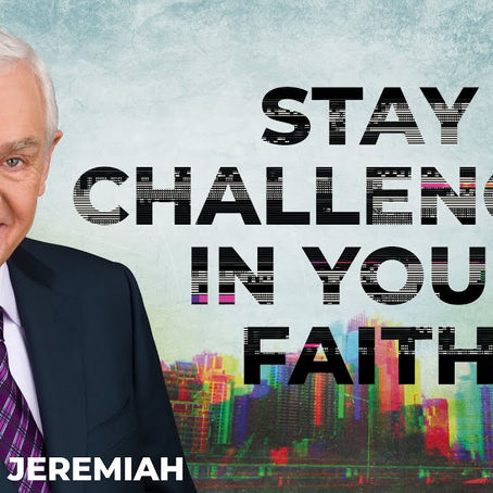 Stay Challenged - Dr. David Jeremiah