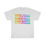 Thumbnail: END ALL OPPRESSION RAINBOW; Unisex Heavy Cotton Tee