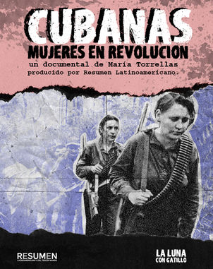Entrevista a Maria Torrellas, directora del film “Cubanas. Mujeres en Revolución”