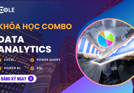 Khóa Học Business Intelligence – Kỹ Năng Làm Chủ Dữ Liệu Và Báo Cáo