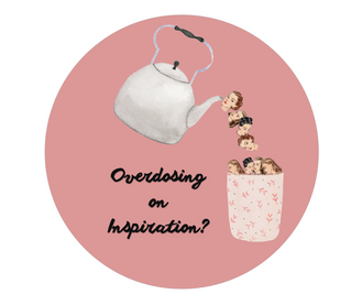 Overdosing on Inspiration
