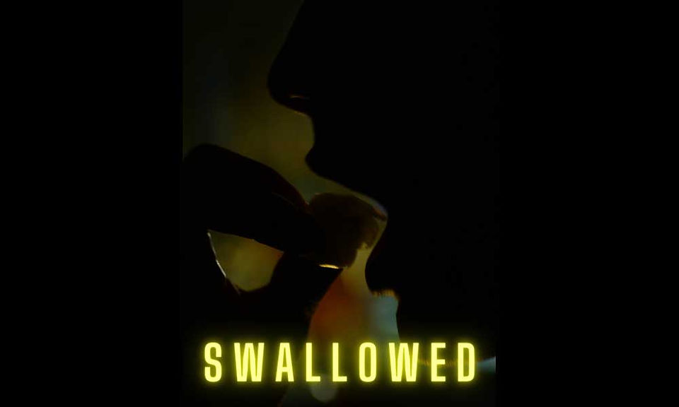 SWALLOWED