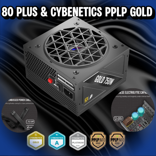 Fuente de Poder Gamer 750W 80 Plus Gold | Certificación Doble (Cybenetics & PPLP