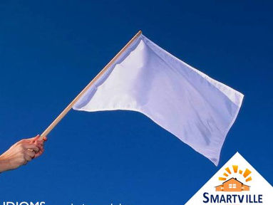 Como dizer “segurar a bandeira branca” em inglês?