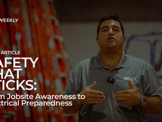 Safety That Sticks: From Job Site Awareness to Electrical Preparedness