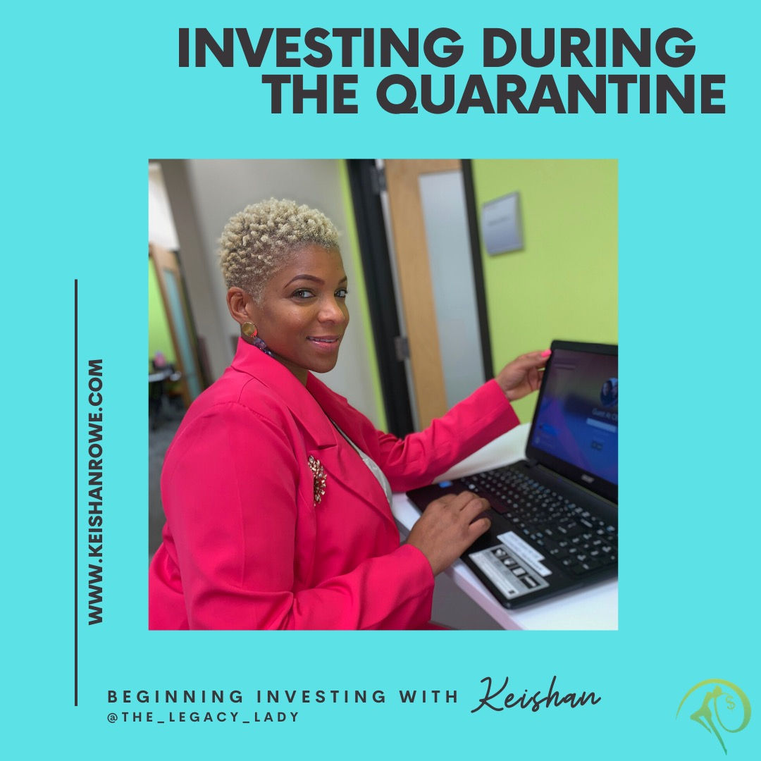 Investing During The Quarantine