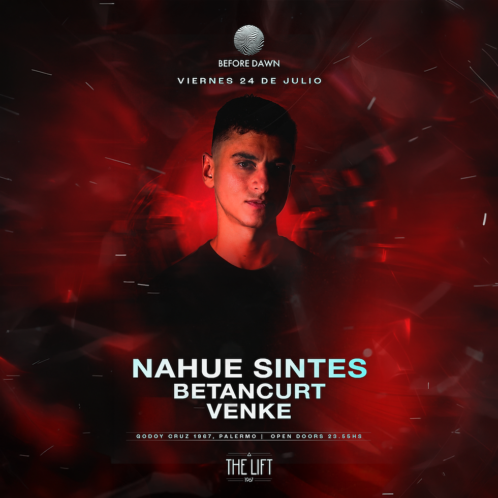 BEFORE DAWN presenta NAHUE SINTES [B-day] + Betancurt + Venke el viernes 24 de Julio.