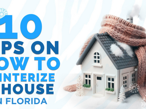 Top 10 Home Winterizing Tips in Florida