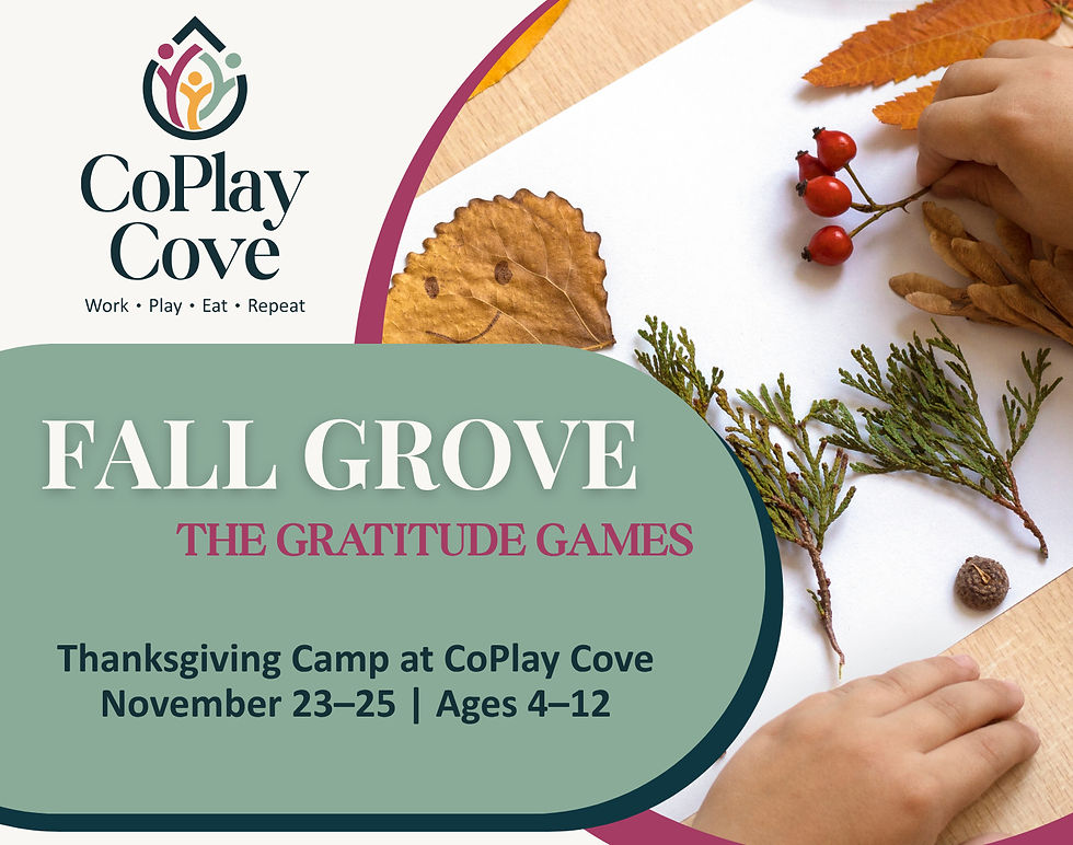 Thanksgiving Camp: Fall Grove at CoPlay Cove