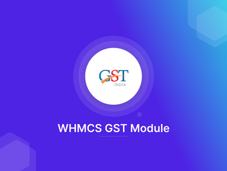 Boost Your Business with the WHMCS GST Module: Get Started Today!