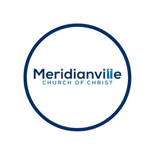 Meridianville Church of Christ Meridianville, AL