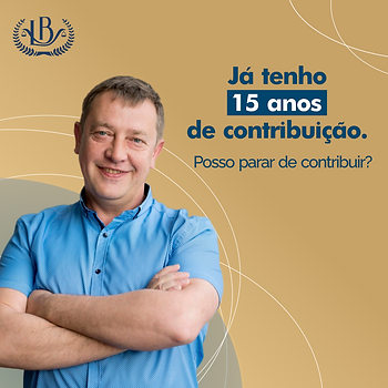 cuidado ao parar de contribuir ao inss após 15 anos de contribuição