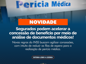 Segurados podem acelerar a concessão de benefício por meio de análise de documentos médicos!