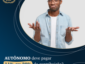 Autônomo deve pagar 11% ou 20% de contribuição?