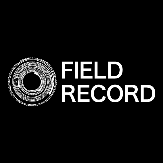 FIELD RECORD / フィールドレコード