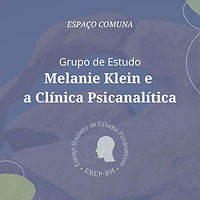 Melanie Klein e a Clínica Psicanalítica
