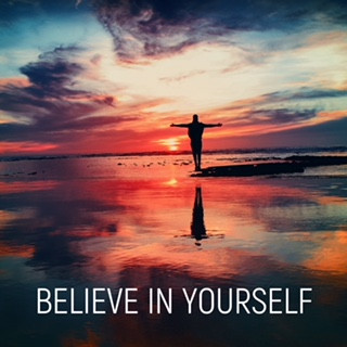 Believe in yourself