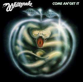 Whitesnake - Come an' Get It