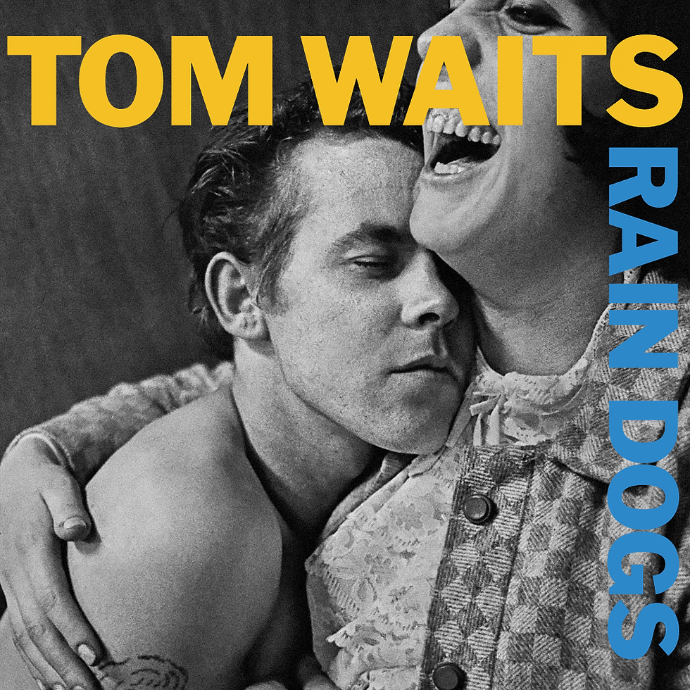 Tom Waits - Rain Dogs