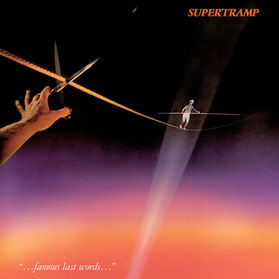 Supertramp - Famous Last Words
