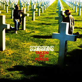Scorpions - Taken by Force