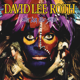 David Lee Roth - Eat 'Em and Smile