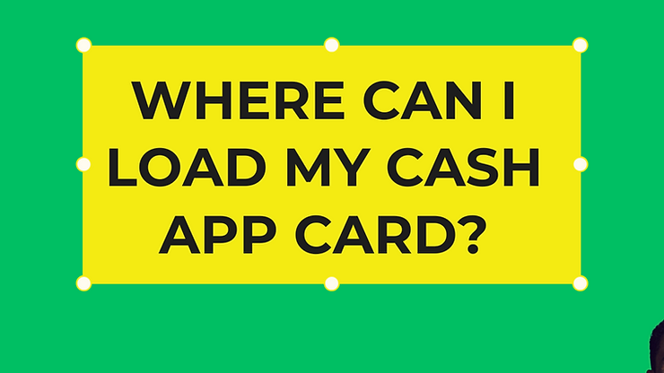 Where Can I Load My Cash App Card?