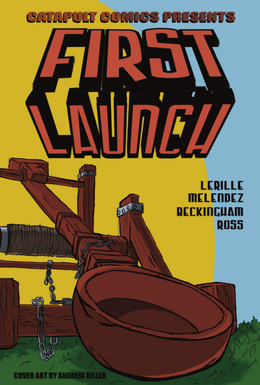 CATAPULT COMICS- First Launch