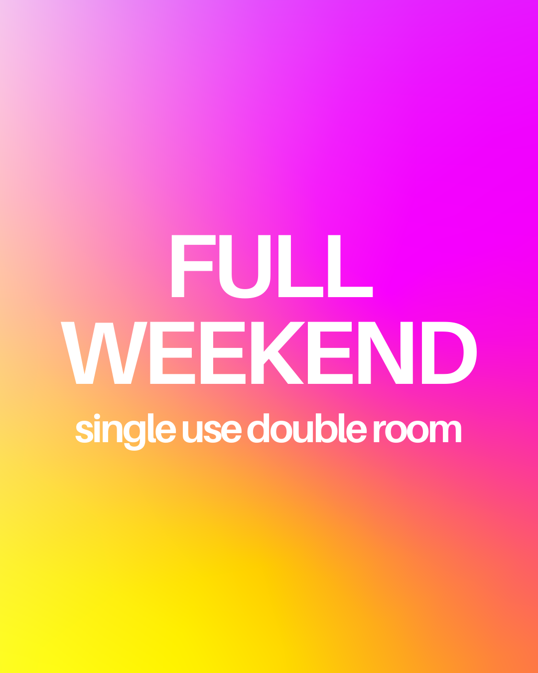 Full Weekend Retreat + Double room (single use)