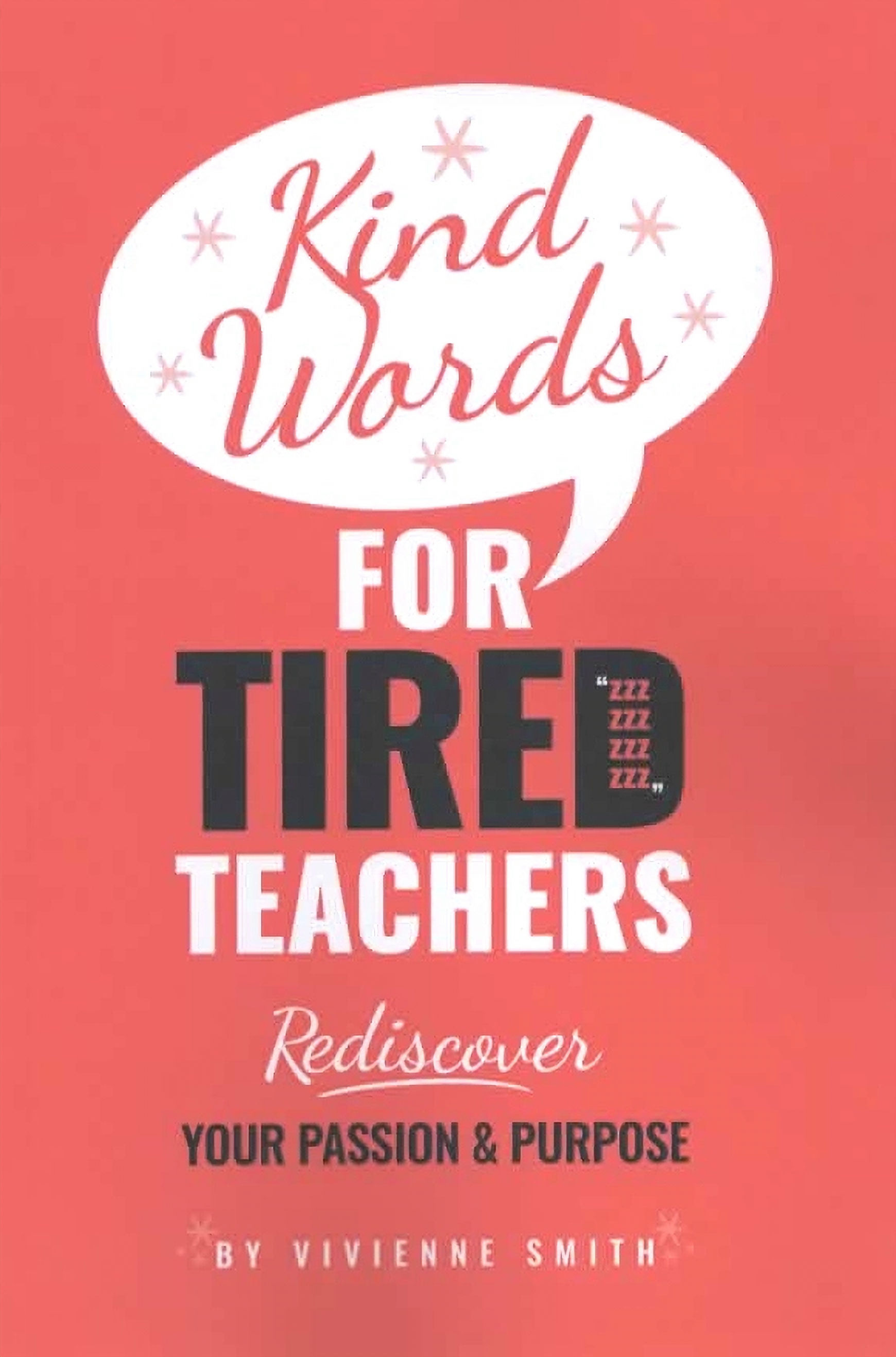 Book: "Kind Words for Tired Teachers" (signed by the author)