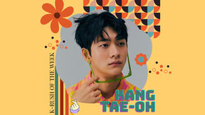 K-Rush of the Week: Kang Tae-oh