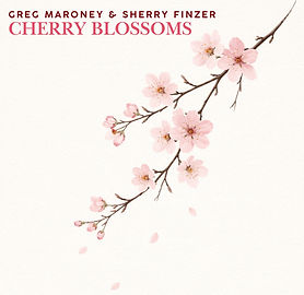 SINGLE ART Greg Maroney & Sherry Finzer - Cherry Blossoms.jpg