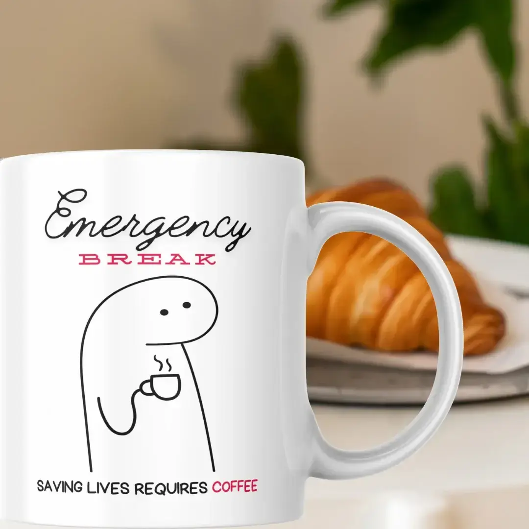 Emergency Break_Saving Lives Requires Coffee_Humorous Quote