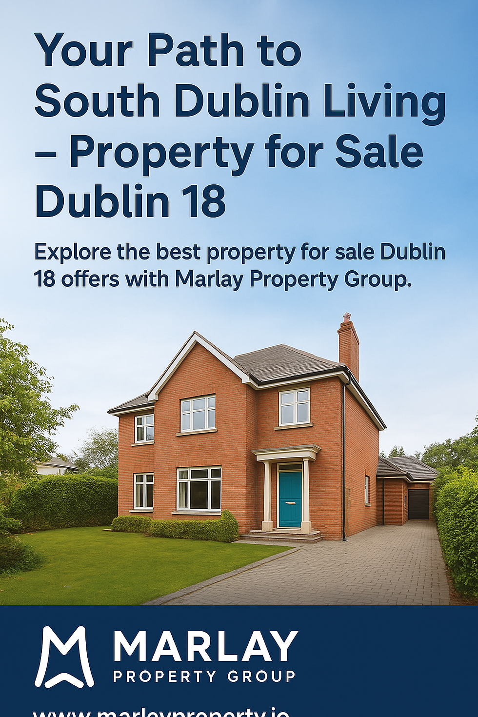 Your Path to South Dublin Living – Property for Sale Dublin 18