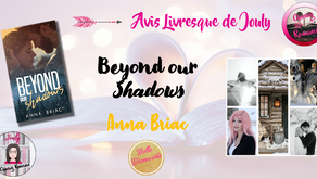 Beyond our shadows - Anna Briac