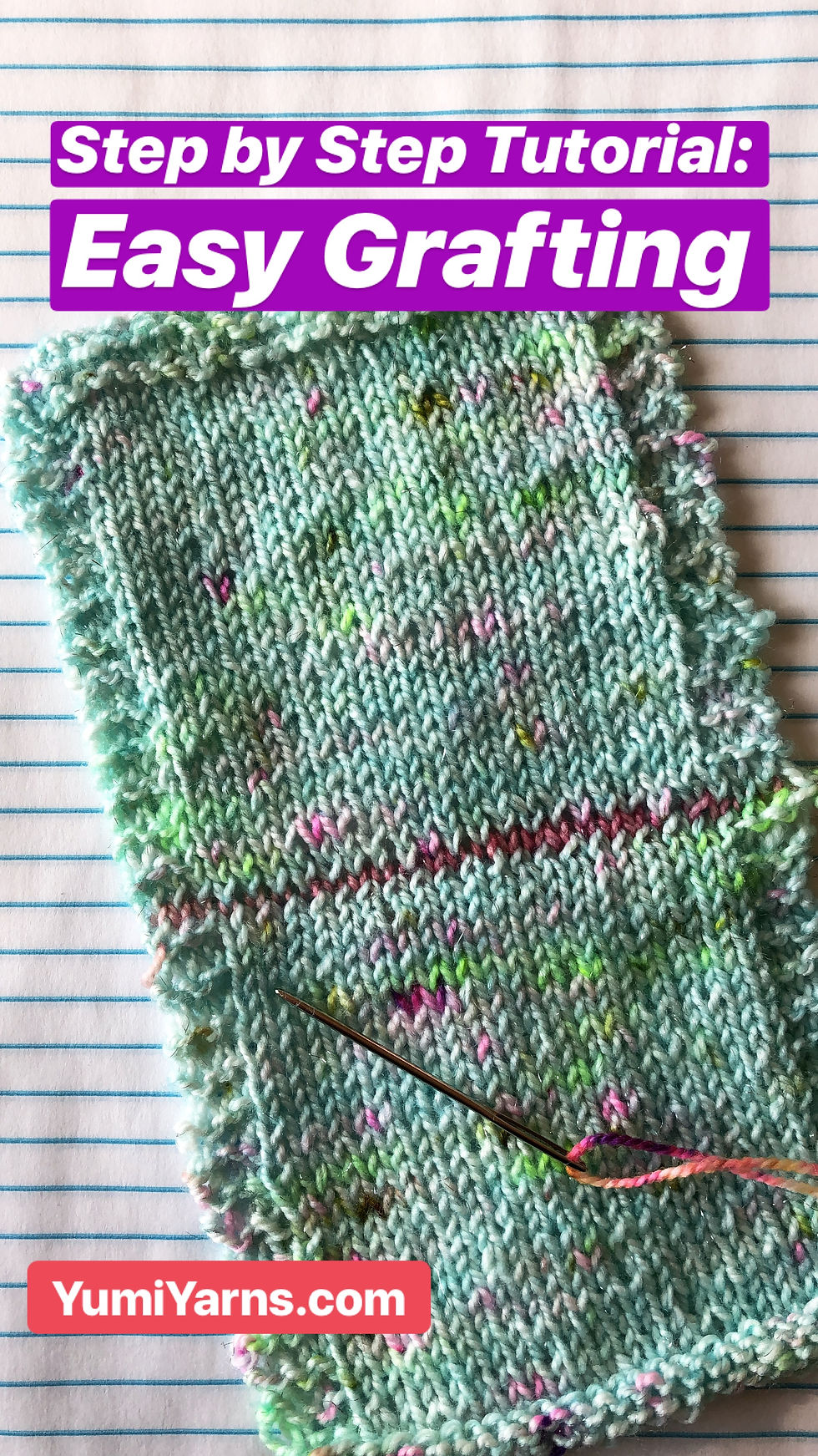 Easy Grafting / Kitchener Stitch Tutorial