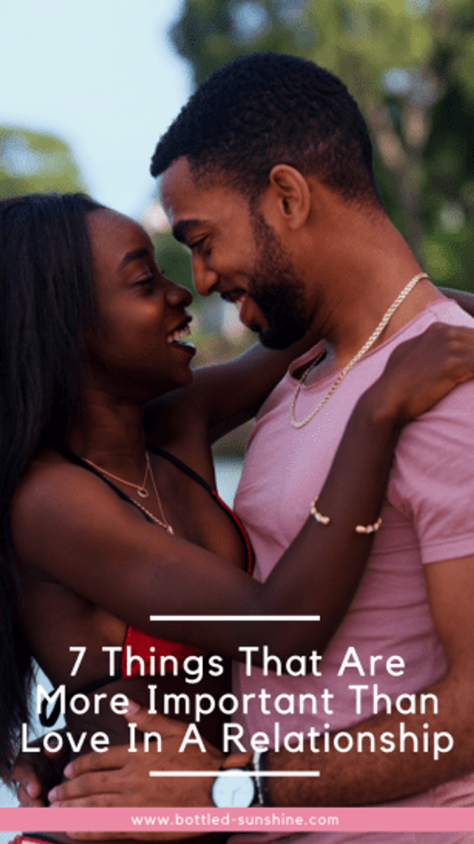 7 Things That Are More Important Than Love In A Relationship