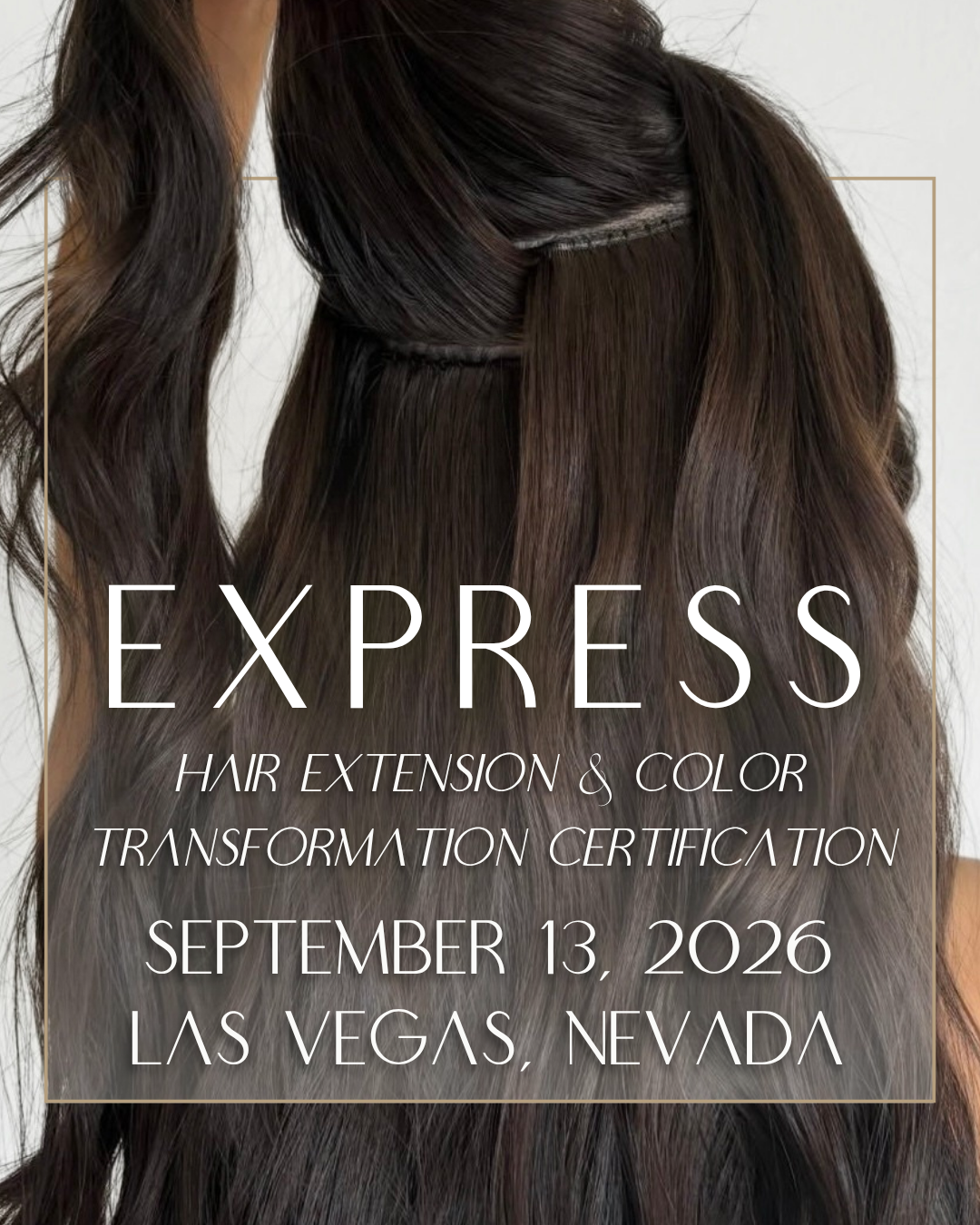 September 13th, 2026 Las Vegas, NV: Express Extensions + Color