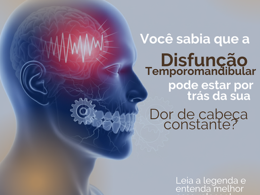 Dor de cabeça x DTM