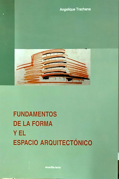 Fundamentos de la Forma y el Espacio Arquitectónico