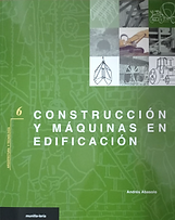 Construcción y máquinas en edificación