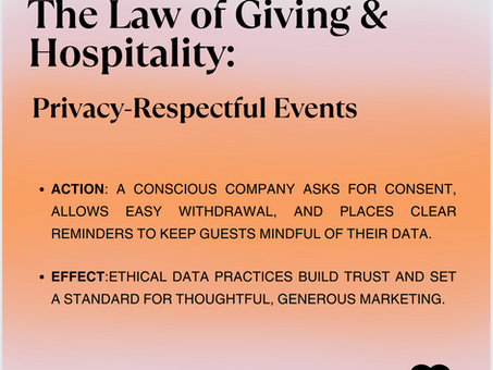 8th Law of Karma for Biz, Giving & Hospitality: 1. Privacy-Respectful Events