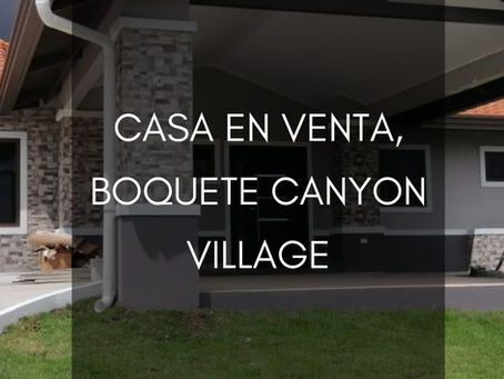 Casa en Venta, Boquete Canyon Village