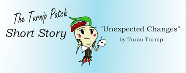 Unexpected Changes