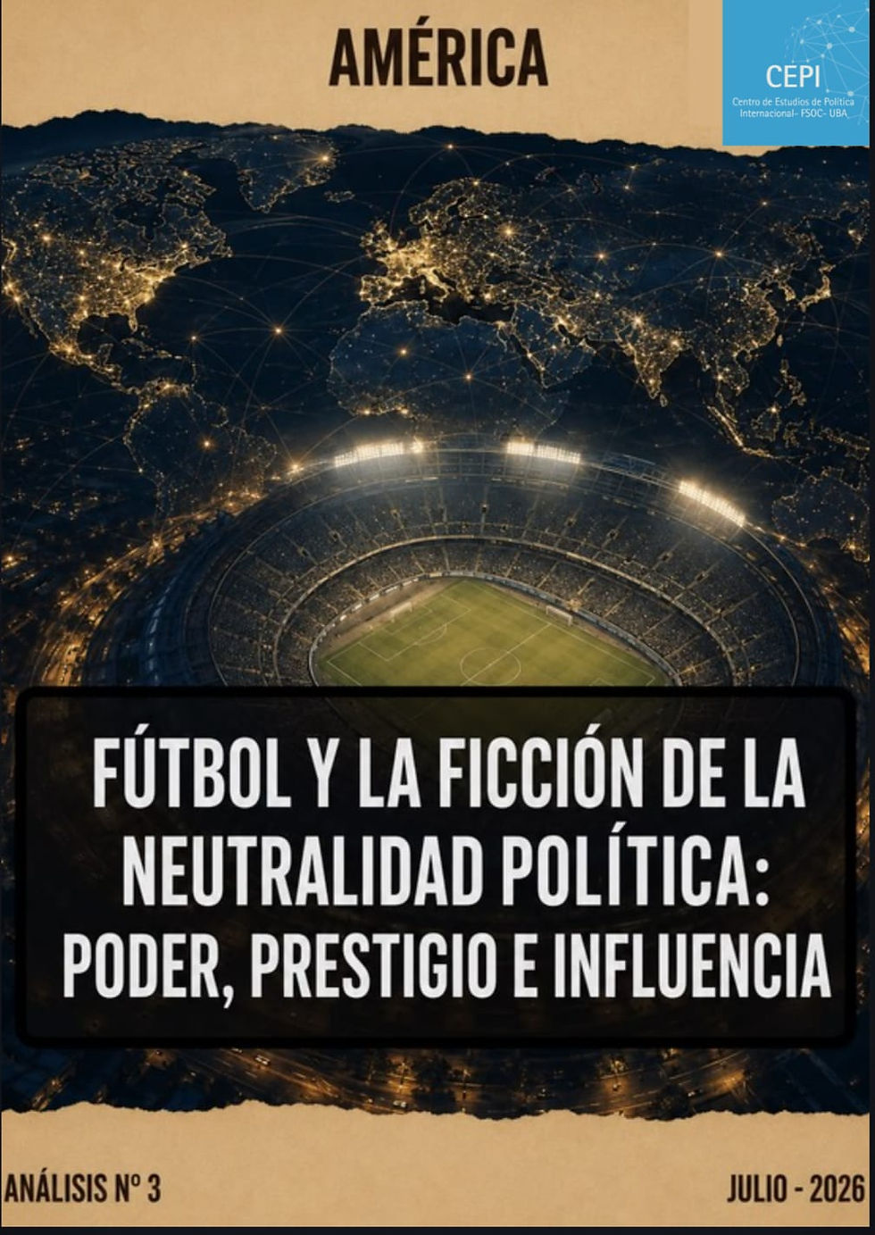 Fútbol y la ficción de la neutralidad Política: Poder blando y geopolítica